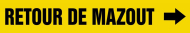 Accuform CRPK339SSD French Pipe Marker: Retour De Mazout (0)