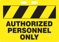 Accuform FBR105 Rope Sign: Authorized Personnel Only (0)