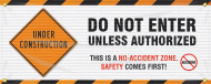 Accuform FBW120 Fence-Wrap Mesh Gate Screen: Do Not Enter Unless Authorized. This Is A No-Accident Zone. Safety Comes First! (0)