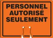 Accuform FRFBC764 Cone Top Warning Sign: Authorized Personnel Only (1)