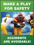 Accuform FRPST185 Safety Posters: Make A Play For Safety - Accidents Are Avoidable (1)