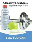 Accuform FRPST638 WorkHealthy Safety Posters: A Healthy Lifestyle Begins With Simple Choices (1)