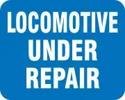 Accuform FRR960RD Railroad Clamp Sign: Locomotive Under Repair (1)