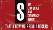 Accuform MBR597 28" x 96" 5S Motivational Banner: Sort - Set In Order - Shine - Standardize - Sustain - That's How We Spell Success, Adhesive Vinyl (1)