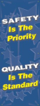 Accuform MBR605 74"h x 28"w - Single Sided Safety Banners: Safety Is The Priority - Quality Is The Standard, Adhesive Vinyl (0)