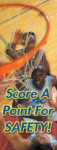 Accuform MBR618 74"h x 28"w - Single Sided Safety Banners: Score A Point For Safety, Adhesive Vinyl (0)