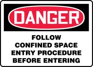 Accuform MCSP044VP OSHA Danger Safety Sign: Follow Confined Space Entry Procedure Before Entering (0)