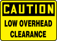 Accuform MECR606VP OSHA Caution Safety Sign: Low Overhead Clearance (0)