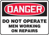 Accuform MEQM208VP OSHA Danger Safety Sign: Do Not Operate - Men Working On Repairs (0)