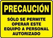 Accuform MEQM712VP OSHA Caution Safety Sign - Only Authorized Personnel Permitted To Operate This Machine (1)