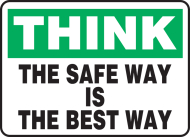 Accuform MGNF983VS Safety Sign: Think - The Safe Way Is The Best Way (0)