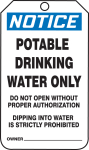 Accuform MNT246PTP OSHA Notice Safety Tag: Potable Drinking Water Only - Do Not Open Without Authorization - Dipping Into Water Is Strictly Prohibited (0)