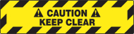 Accuform SHPSR242 6" x 24" Slip-Gard Caution Safety Sign: Keep Clear (0)