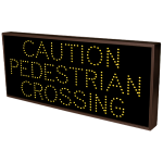 Signal-Tech 7725 TCL1426A-B244/120-277VAC CAUTION PEDESTRIAN CROSSING Outdoor Blank-out LED Direct-view Sign (1)