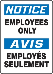 Accuform FBMADC804XT Bilingual OSHA Notice Safety Sign: Employees Only