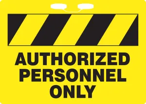 Accuform FBR105 Rope Sign: Authorized Personnel Only