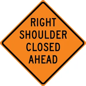 Accuform FRK380HP Rigid Construction Sign: Right Shoulder Closed Ahead