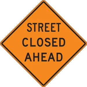 Accuform FRK428HP Rigid Construction Sign: Street Closed Ahead