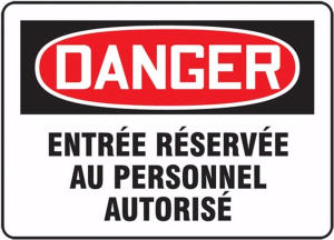 Accuform FRMADC008XL French OSHA Danger Safety Sign: Reserved Entry For Authorized Personnel (French Language)