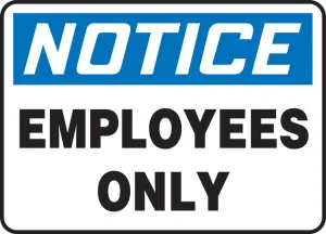 Accuform FRMADC803XV OSHA Notice Safety Signs: Employees Only