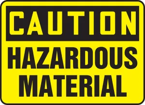 Accuform FRMELC643XP OSHA Caution Safety Sign: Hazardous Material