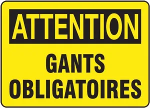 Accuform FRMPPE407VP French OSHA Attention Safety Sign: Gants Obligatoires
