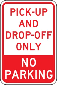 Accuform FRP144RA Pick-Up and Drop-Off Only Traffic Sign: No Parking