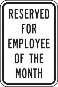 Accuform FRP205RA Traffic Sign: Reserved For Employee of The Month