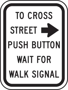Accuform FRR466DP Bicycle & Pedestrian Sign: To Cross Street Push Button - Wait For Walk Signal