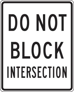 Accuform FRR470DP Intersection Sign: Do Not Block Intersection