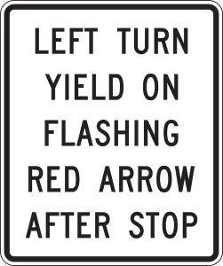 Accuform FRR489DP Intersection Sign: Left Turn Yield On Flashing Red Arrow After Stop
