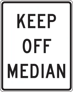 Accuform FRR492HP Lane Guidance Sign: Keep Off Median