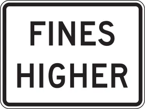 Accuform FRR611DP Speed Limit Sign: Fines Higher