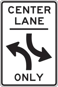 Accuform FRR661DP Lane Guidance Sign: Center Lane Two-Way Left Turn Only