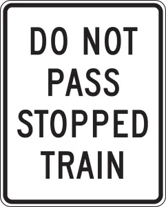 Accuform FRR742RA Rail Sign: Do Not Pass Stopped Train