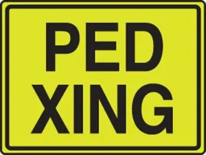 Accuform FRW208 Fluorescent Yellow-Green Sign: Ped Xing
