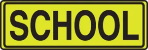 Accuform FRW211 Fluorescent Yellow-Green Sign: School