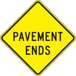 Accuform FRW430HP Surface & Driving Conditions Sign: Pavement Ends
