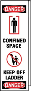 Accuform KLB764 Ladder Shield OSHA Danger Wrap: Confined Space - Keep Off Ladder