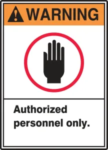 Accuform LADM301VSP ANSI Warning Safety Label: Authorized Personnel Only