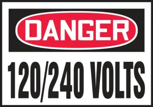 Accuform LELC156VSP OSHA Danger Safety Label: 120/240 Volts
