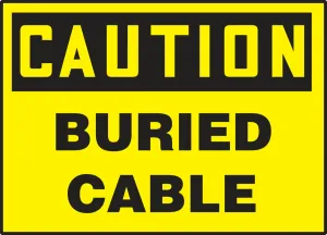 Accuform LELC605VSP OSHA Caution Safety Label: Buried Cable