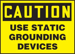 Accuform LELC631VSP OSHA Caution Safety Label: Use Static Grounding Devices