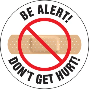 Accuform LHTL104 Hard Hat Stickers: Be Alert! Don't Get Hurt!