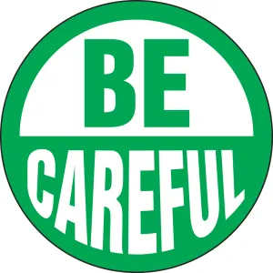 Accuform LHTL108 Hard Hat Stickers: Be Careful