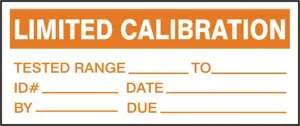 Accuform LPC827 Production Control Labels: Limited Calibration