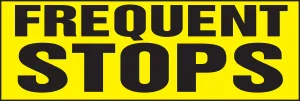 Accuform LVHR501RFE Safety Label: Frequent Stops