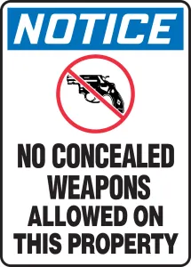 Accuform MACC807VP OSHA Notice Safety Sign: No Concealed Weapons Allowed On This Property