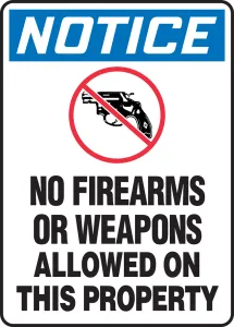 Accuform MACC817VA OSHA Notice Safety Sign: No Firearms Or Weapons Allowed On This Property