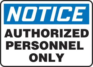 Accuform MADC800XP OSHA Notice Safety Sign: Authorized Personnel Only